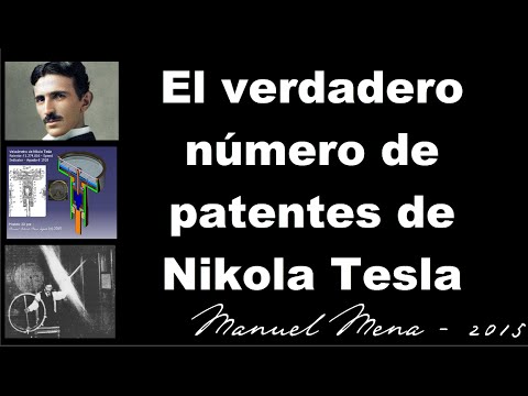 El verdadero número de Patentes de Nikola Tesla*
