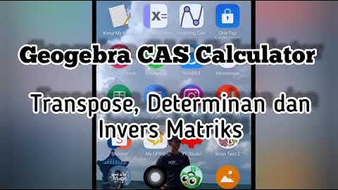 GeoGebra CAS Calculator  : Transpose, Determinan dan Invers Matriks