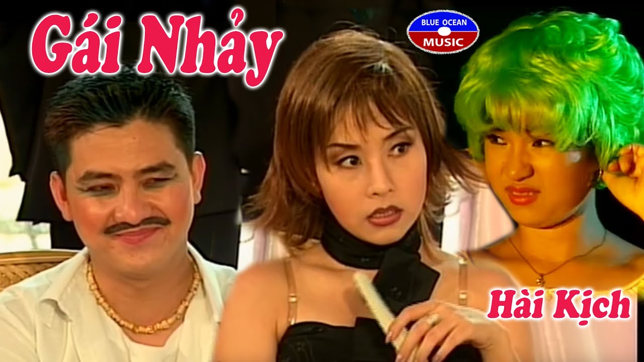 Hai Kich | Gai Nhay (Kieu Oanh, Anh Vu, Thuy Nga)