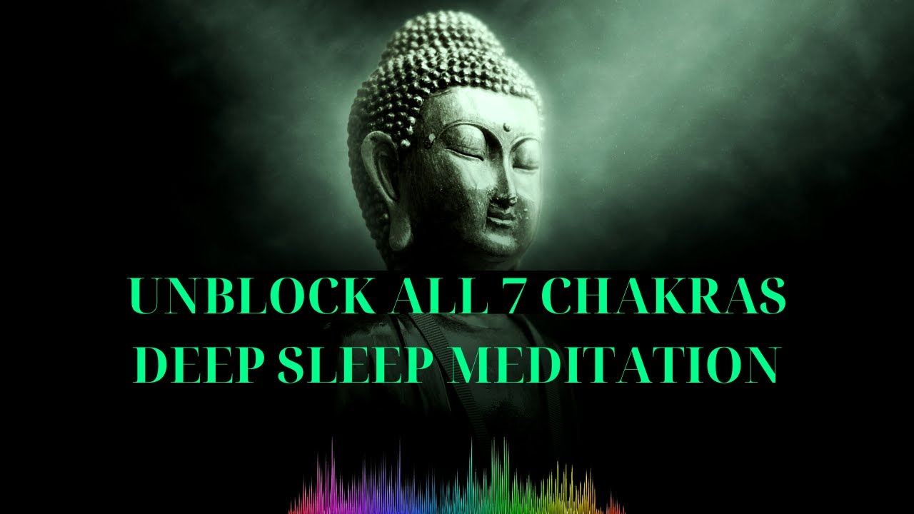 UNBLOCK ALL 7 CHAKRAS Deep Sleep Meditation | Relaxing Music | Cristian ...
