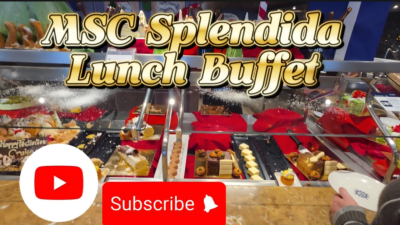 Exploring the MSC Splendida Lunch Buffet: International Flavors & Mediterranean Delights!