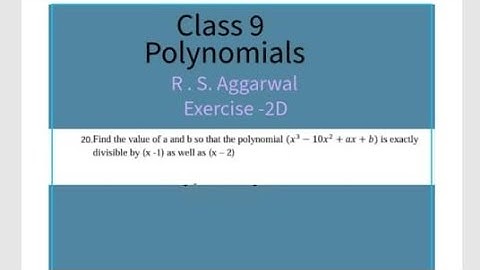 Find the value of a and b so the polynomial (x³-10x²+ax+b) is exactly divisible by (x-1) and (x-2)