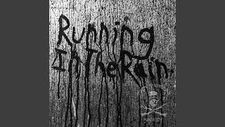 Running in the Rain