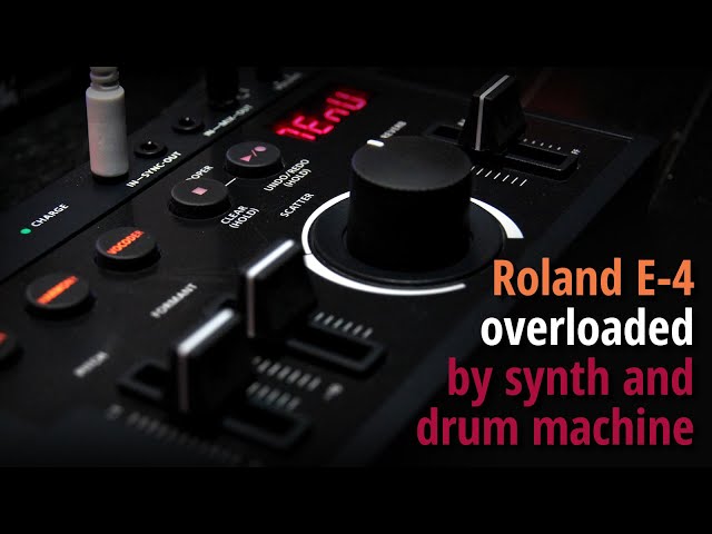 Roland E-4 overloaded by synth and drum machine (no talk)
