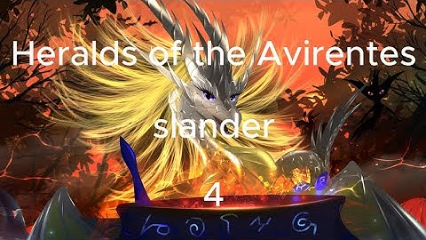 Heralds of the Avirentes Slander 4 (Beexen