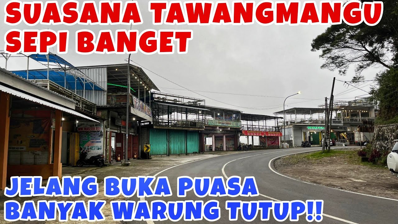 SEPI BANGET‼️Suasana Tawangmangu Saat Puasa Ramadhan 2026