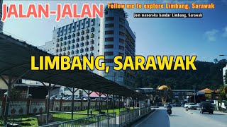 JALAN-JALAN BANDAR LIMBANG, SARAWAK