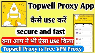 Topwell Proxy app kaise use kare ।। How to use topwell Proxy vpn app ।। Topwell Proxy app screenshot 4