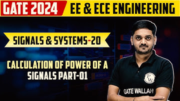 Signals and Systems 20 | Calculation of Power of a Signal Part-1 | Gate 2024 series | EE,ECE