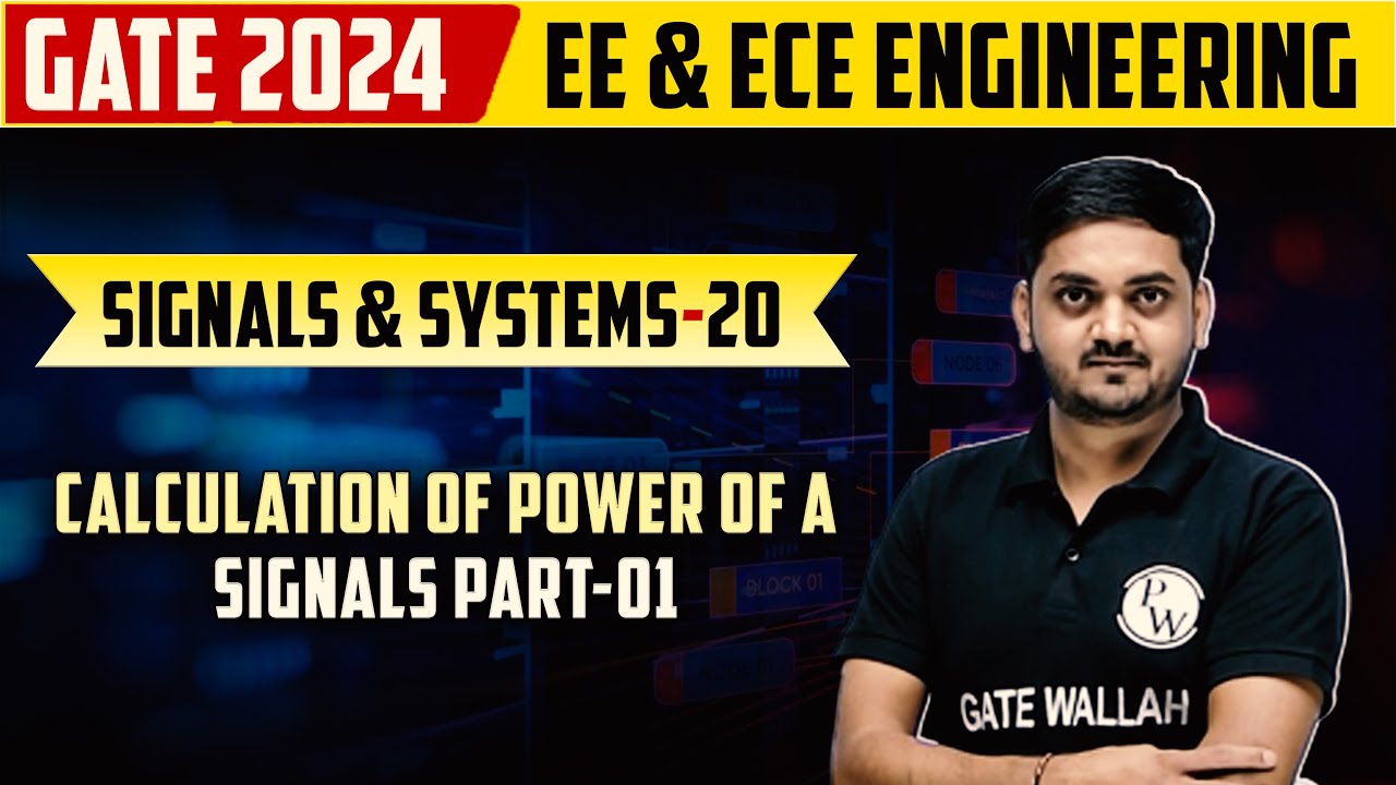 Signals and Systems 20 | Calculation of Power of a Signal Part-1 | Gate 2024 series | EE,ECE