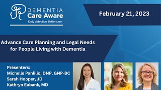 Advance Care Planning and Legal Needs for People Living with Dementia