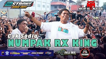 CAK SODIQ - NUMPAK RX KING | NEW MONATA | 2STROKE DAY PATI