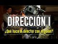 Dirección I: ¿Qué hace un director con un guion terminado?