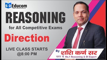 Reasoning | Direction | SSC, CSAT, AFCAT, SI Other Exams | by Shashi Karna Sir