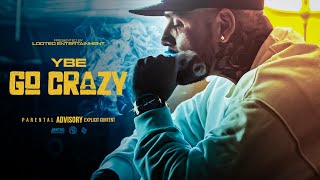 YBE - Go Crazy (Audio)
