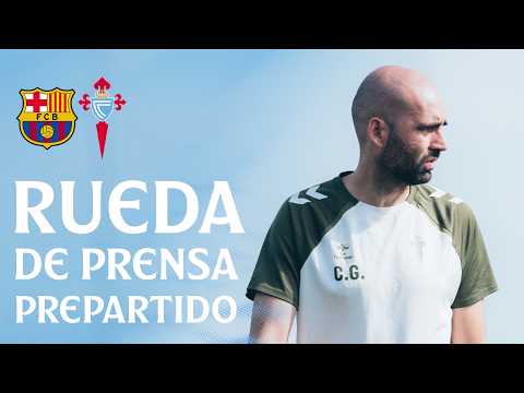 Rueda de prensa de Claudio Giráldez previa al FC Barcelona vs Celta — football video