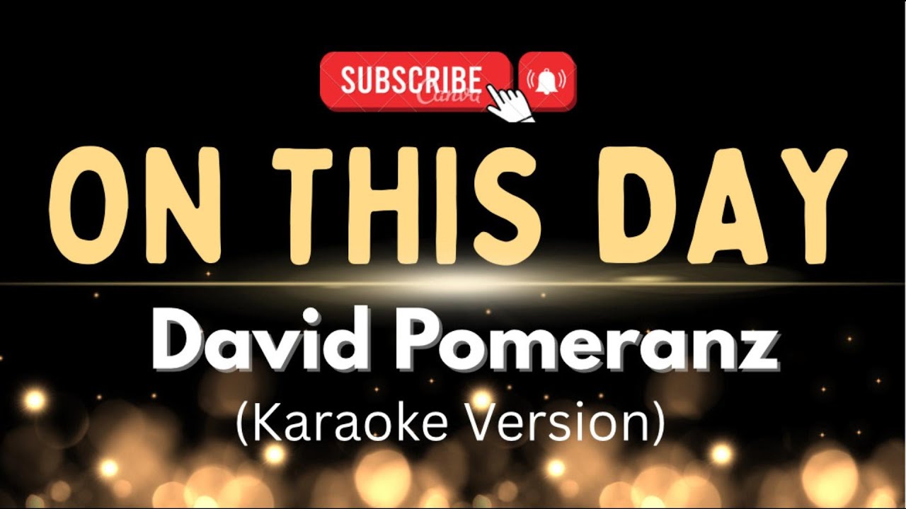 ON THIS DAY - DAVID POMERANZ (KARAOKE VERSION) KARAOKEY HITS