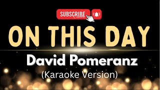 On This Day  David Pomeranz karaoke Version Karaokey Hits