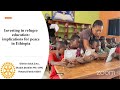 Gibson zulu  investing in refugee education implications for peace in ethiopia