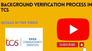 Background verification process in TCS