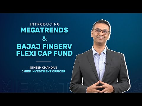 Unveiling Megatrends Megatrends & Bajaj Finserv Flexi Cap Fund | Bajaj Finserv Mutual fund