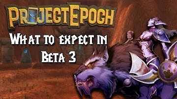 What to expect in Beta 3 of Project Epoch