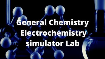 Electrochemistry Simulator Lab