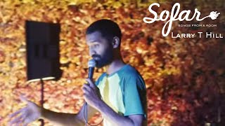 Larry T Hill - Sick As A Dog | Sofar Goa