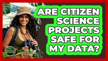 Are Citizen Science Projects Safe For My Data? - Reptilian Wonders