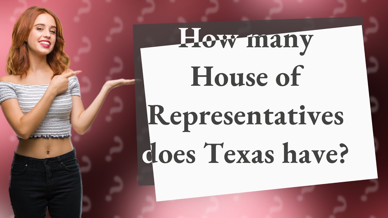 How many House of Representatives does Texas have? - YouTube