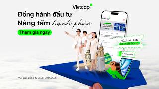 Chứng khoán Vietcap | Cùng Vietcap Đồng hành đầu tư, nâng tầm hạnh phúc