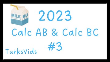 2023 AP Calculus AB & BC FRQ #3