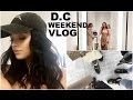 D.C weekend vlog! |