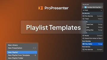 ProPresenter-  Playlist Templates