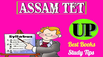 Assam TET Syllabus | Upper Primary | Study Tips and Books