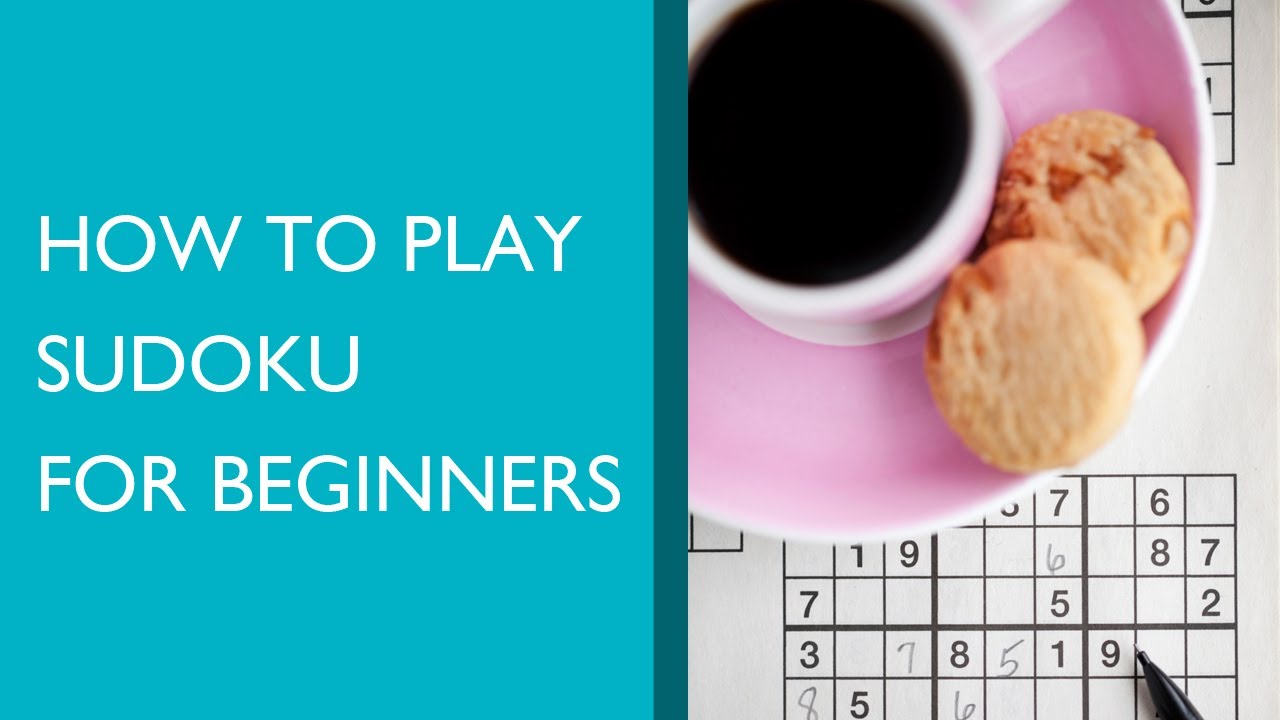 How To Play Sudoku For Beginners Youtube