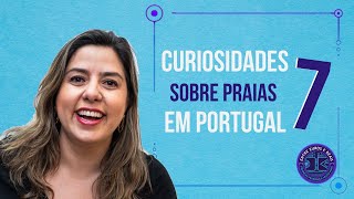 VERÃO em Portugal: características e curiosidades. Participação especial da Helena!!