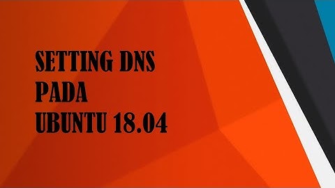 Setting DNS pada Ubuntu 18.04