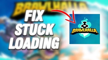 How To Fix Brawlhalla Stuck Loading Problem | Final Solution