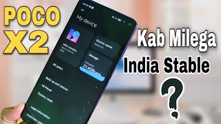 POCO X2 MIUI 12 Beta v20.7.21 | Kab Milega India Stable?
