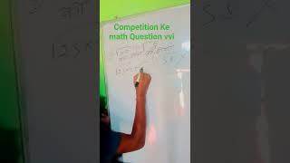 competition ke math Question vvi #education  #video  #motivation  #video