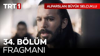 Alparslan: Büyük Selçuklu 34. Bölüm Fragmanı