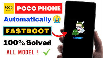Solved POCO Phone Stuck in FastBoot Screen | How to fix Xiaomi Poco Mobile Hang in Logo Screen 2024