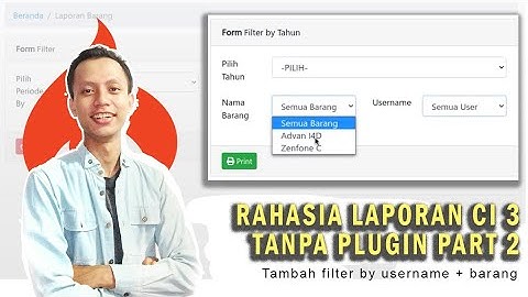 Tutorial Membuat Filter Laporan Codeigniter 3 Tanpa Plugin Part 2