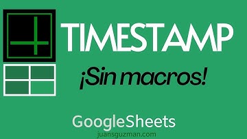Timestamp o registro automático de fecha sin macros en Google Sheets