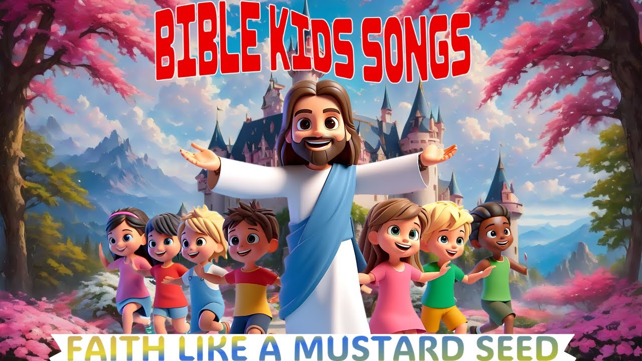 Bible Kids Songs: Faith Like a Mustard Seed ( (Upbeat/ Dance, Christian ...