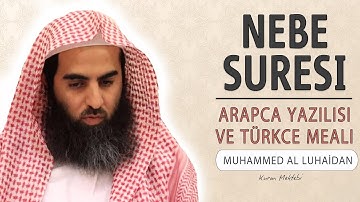 Nebe (amme) suresi anlamı dinle Muhammed al Luhaidan Nebe suresi arapça yazılışı okunuşu ve meali