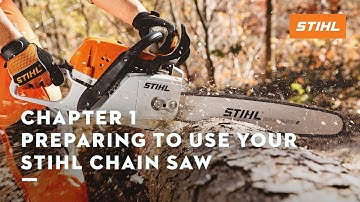 Chapter 1: Preparing To Use Your STIHL Chain Saw | STIHL Tutorial