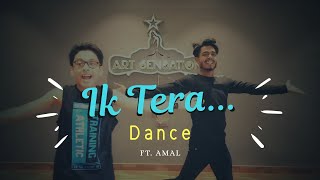 Ik Tera - Full Dance Video ft. Amal | Art Sensation Jabalpur