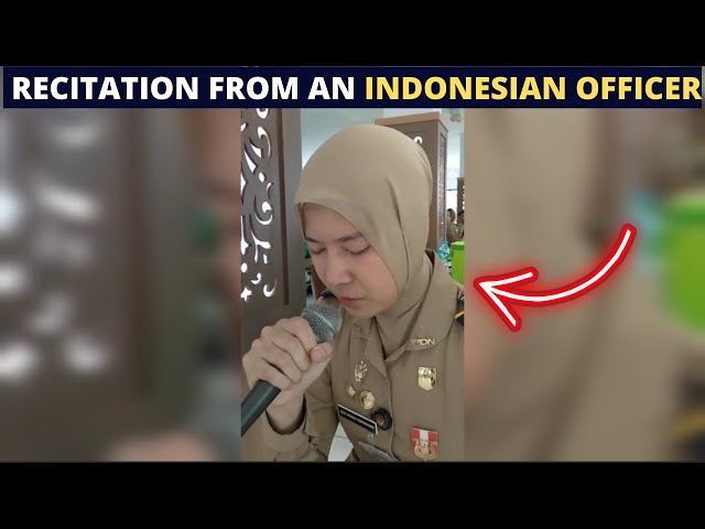 INDONESIAN FEMALE OFFICER RECITING QURAN WITH AN AMAZING VOICE ! class=